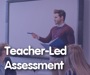 EDClass Teacher-Led Assessment